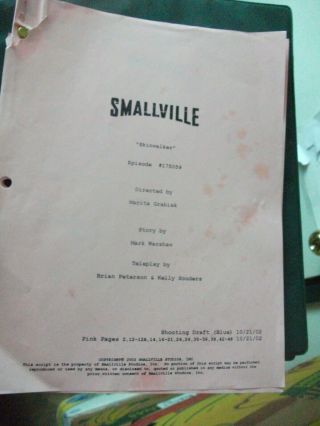 Smallville - Tv Series - Pink Rivision Script Pages - Episode " Skinwalker "