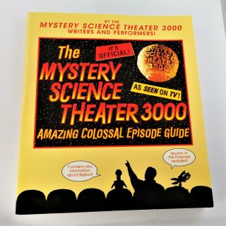 The Mystery Science Theater 3000 Colossal Episode Guide Book,  1996