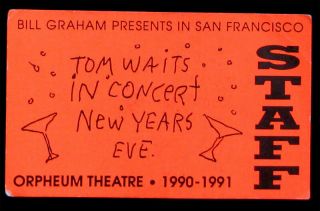 Tom Waits Years Eve 1990 Orpheum Theatre Staff San Francisco Backstage Pass