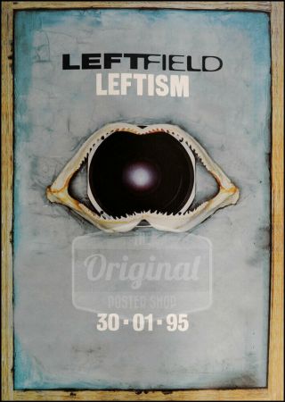 Leftfield Poster - Leftism - First Generation Reprint