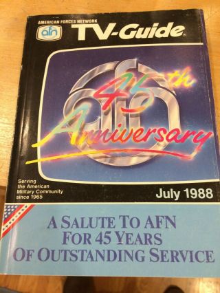 Afn Europe 45th Anniversary American Forces Network Afrts Tv Guide - July 1988