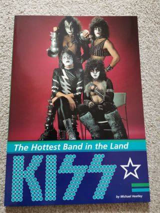 Kiss The Hottest Band In The Land Rare Uk Book Like