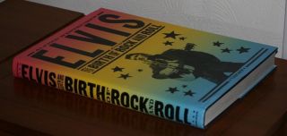 Elvis and the Birth of Rock and Roll 3