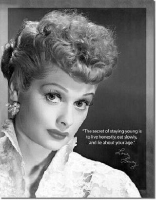 I Love Lucy Metal/tin Sign: The Secret To Staying Young Is.