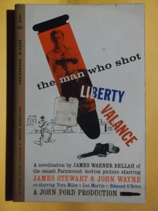 1962 The Man Who Shot Liberty Valance John Wayne & Jimmy Stewart Paperback Book