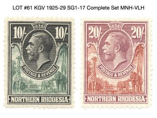 Northern Rhodesia 1925 - 29 Kgv Sg1 - 17 Complete Set Mnh - Vlh - Giraffe & Elephant