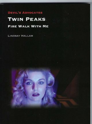 Devils Advocates Twin Peaks Fire Walk With Me By Lindsay Hallan