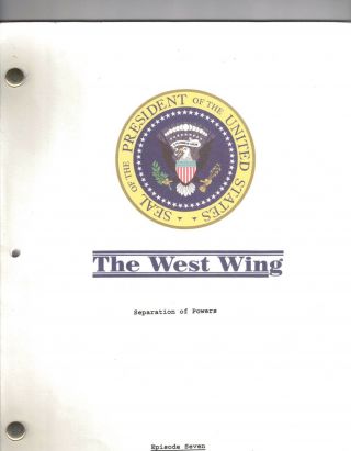 The West Wing Show Script " Separation Of Powers "