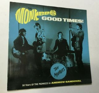 The Monkees Good Times 50 Years Of The Monkees 2016 Tour Book By Andrew Sandoval