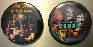 What We Do In The Shadows Movie 2.  25 " Pin Buttons Or Magnets - Vampire Horror Goth