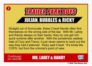 Trailer Park Boys - Julian,  Bubbles & Ricky - Limited Edition Trading Card 2