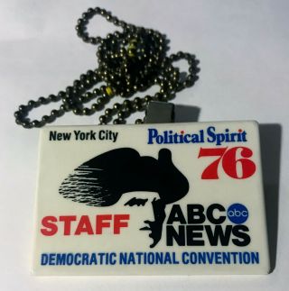 Vintage 1972 Abc News Staff Democratic National Convention Badge York City