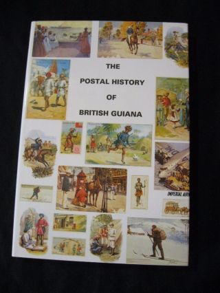 The Postal History Of British Guiana By Edward B Proud