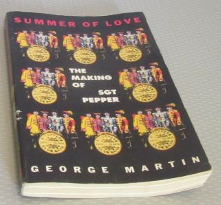 SUMMER OF LOVE The Making of Sgt Pepper by George Martin THE BEATLES 1995 3