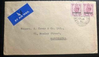 1950 Tangier Morocco British Po Airmail Commercial Cover To Manchester England