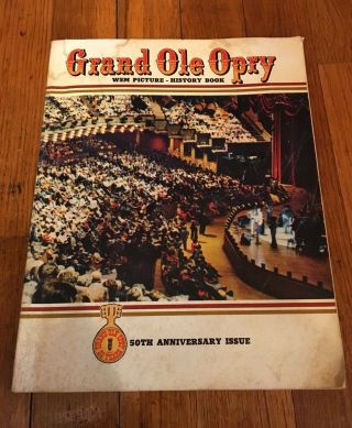 Grand Ole Opry - Wsm Picture History Book