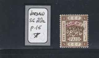 Jordan - Palestine: Sg 20a,  P.  15 (1922) : Overprinted And Surcharged