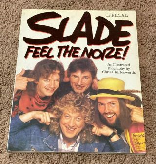 Official 1984 Slade Feel The Noize Book 128 Pages Uk Import Glam Sweet T.  Rex