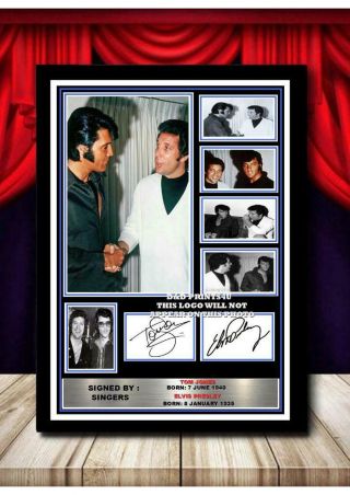 (325) Tom Jones & Elvis Presley Signed A4 Photo//framed (reprint) Great Gift