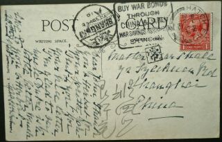 Gb 26 Sep 1918 Postcard To Shanghai,  China W/ Patriotic " Buy War Bonds " Slogan