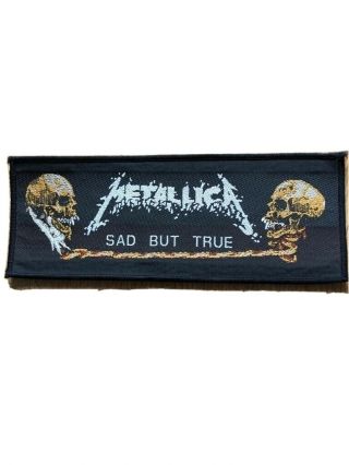 Metallica Rare Uk Sad But True Embroidered Woven Sew On Patch