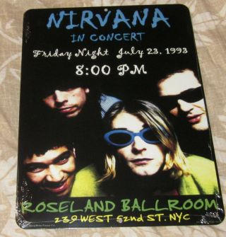 Nirvana 1993 Roseland Ballroom 9 " X12 " Custom Aluminum Concert Sign