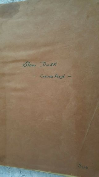 Manuscript,  Slow Dust,  Carlisle Floyd Opera Scene 1 