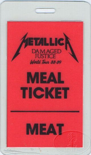 Metallica 1988 - 89 Tour Laminated Backstage Pass Meal Ticket Meat