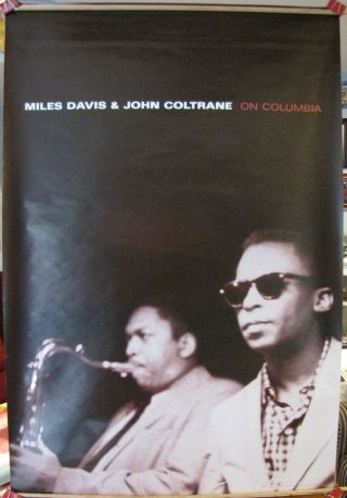 Miles Davis & John Coltrane,  On Columbia,  24 " X36 " Promo Only Poster,  Exc.  Cond.