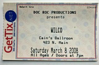 2008 Wilco Ticket Stub 3/8/08 - Cain 