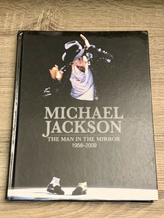 Michael Jackson The Man In The Mirror 1958 - 2009 Hardcover Book