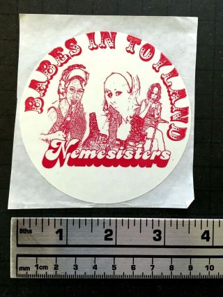 Babes In Toyland Promo Sticker 1995 Nemesisters Reprise Very Rare