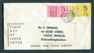 1963 Ffh Freedom From Hunger Fdc.  Castle Douglas,  Kirkcudbrightshire First Day