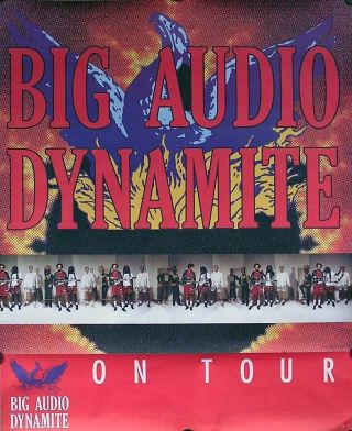 Big Audio Dynamite 1980s Concert Tour Promo Poster The Clash B.  A.  D.