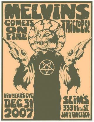 Melvins / Comets On Fire San Francisco 2007 Silkscreened Poster By Alan Forbes