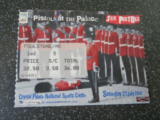 Sex Pistols - Concert Ticket - 27 July 2002 - Pistols At The Palace - Uk