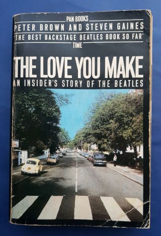 The Love You Make Insiders Story Of The Beatles 1984 Paperback Peter Brown