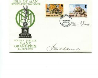 Isle Of Man 1973 Manx Grand Prix Fdc Signed By Alan Holmes,  Rider On Stamp