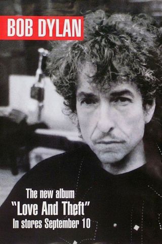 Bob Dylan 2001 Love And Theft Promo Poster