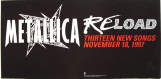 Metallica " Reload - 13 Songs,  Nov.  18,  1997 " U.  S.  Promo Poster / Banner