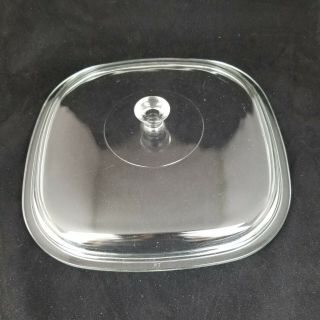Pyrex Corning Ware Clear Glass Lid Only P - 10 - C Square Replacement Casserole Dish