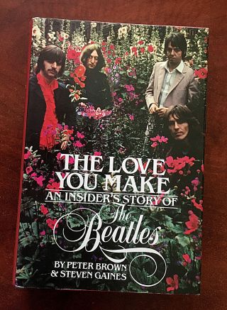 Beatles Hardback Book “the Love You Make An Insider’s Story First Edition 1983