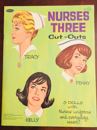 1964 Nurses Three Cut - Out Tracy Penny Kelly Paper Dolls Book,  Whitman