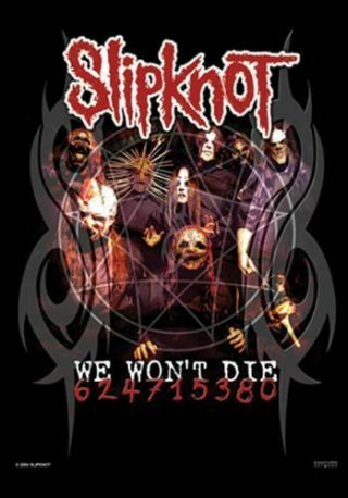 Slipknot Textile Poster Fabric Flag We Wont Die