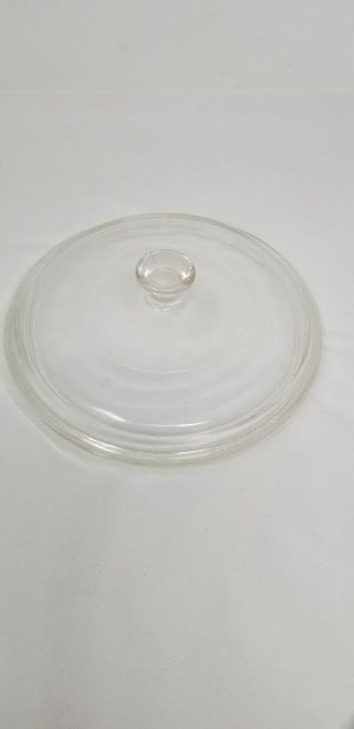 Pyrex P830 – 7 Inch (7”) Clear Round Replacement Lid For Corning Ware Casserole