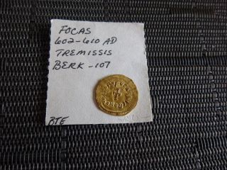 Rare BYZANTINE GOLD COIN FOCAS 602 - 610 AD TREMISSIS Constantinople 1.  24 g 2