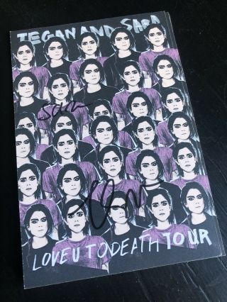 Tegan And Sara Official Signed Card Music Autograph Print Love You To Death Tour