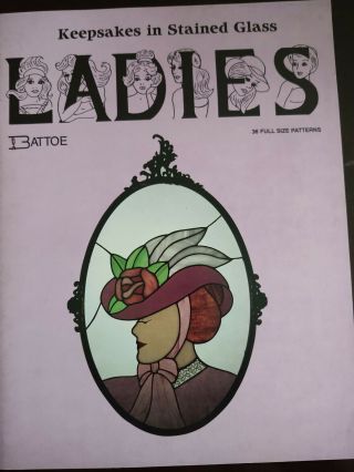 Keepsakes In Stained Glass - Ladies Ed Designs By Eva Battoe 34 Patterns 11x17