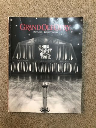 Grand Ole Opry Picture History Book 2013