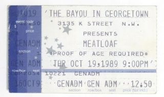 Rare Meat Loaf 10/19/89 Bayou In Georgetown Washington Dc Ticket Stub Meatloaf